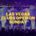 Best Las Vegas Nightclubs on Sunday