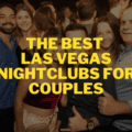 These Are The Best Las Vegas Nightclubs For Couples